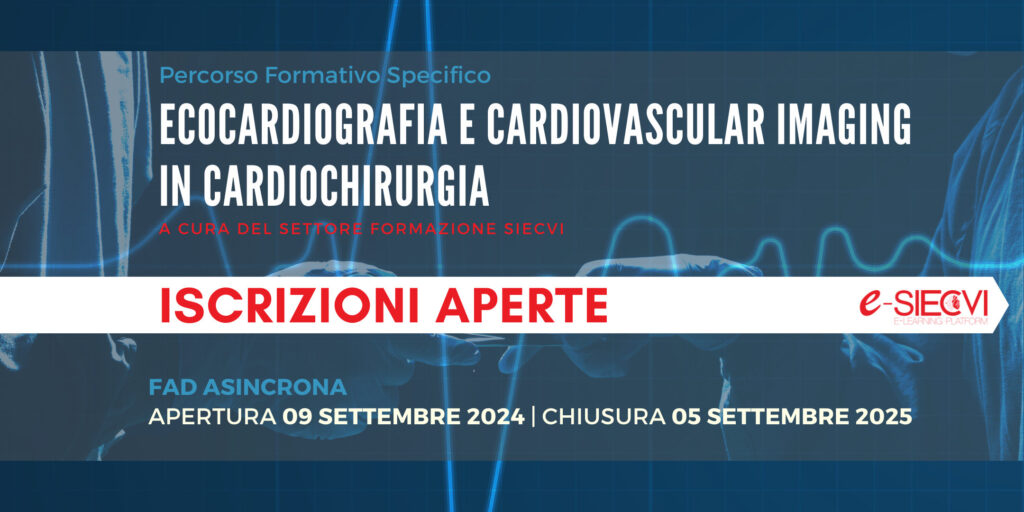 Sono aperte le iscrizioni alla FAD asincrona ECOCARDIOGRAFIA E CARDIOVASCULAR IMAGING IN CARDIOCHIRURGIA che si svolgerà dal 9 settembre 2024 al 5 settembre 2025!