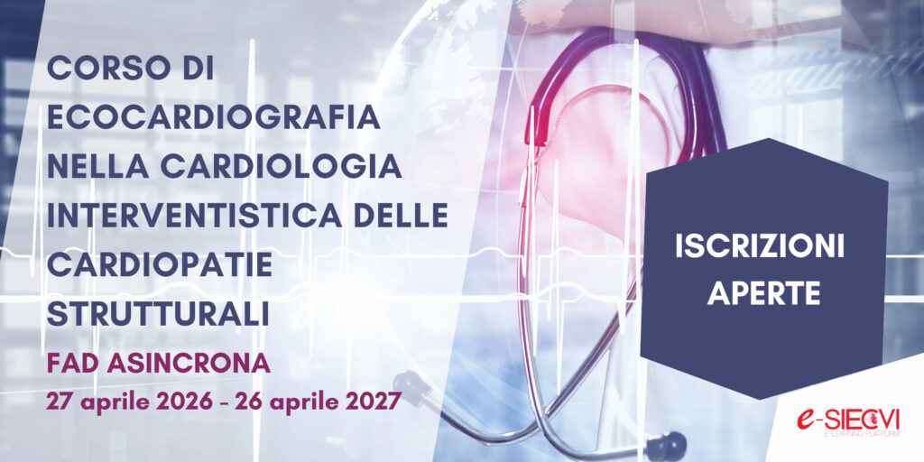 Sono aperte le iscrizioni alla FAD asincrona CORSO DI ECOCARDIOGRAFIA NELLA CARDIOLOGIA INTERVENTISTICA DELLE CARDIOPATIE STRUTTURALI che si svolgerà dal 27 aprile 2026 al 26 aprile 2027!